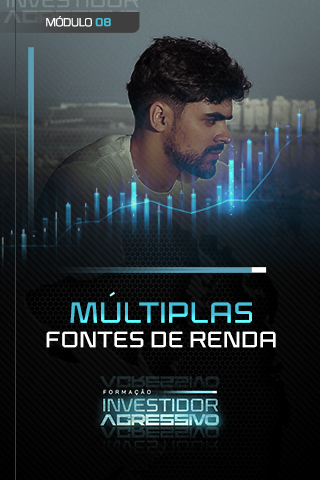 MÓDULO 8 - Múltiplas Fontes de Renda